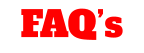 FAQ’s